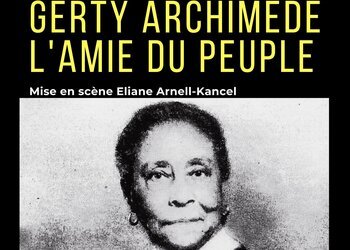 Gerty ARCHIMÈDE "l'amie du peuple"