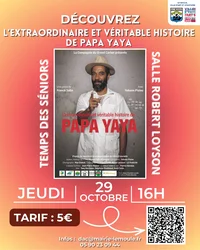 Affiche L'extraordinaire et véritable histoire de PAPA YAYA 