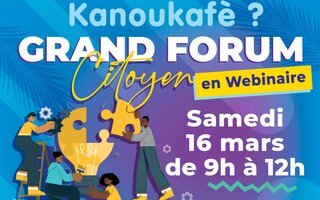 Participez au Grand Forum Citoyen "Kanoukafè" 