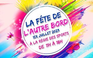 La fête de l'Autre Bord