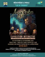 Exposition interactive : "Lux in Tenebris"