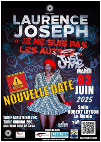 Affiche Laurence JOSEPH JE NE SUIS PAS LES AUTRES, JUST ME
